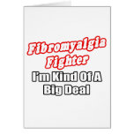 Fibromyalgia Fighter...Big Deal