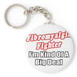Fibromyalgia Fighter...Big Deal