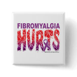 Fibromyalgia Hurts buttons