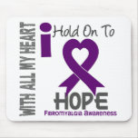 Fibromyalgia I Hold On To Hope Mouse Pads