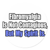 Fibromyalgia Is Not Contagious..