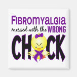 Fibromyalgia Messed With The Wrong Chick Refrigerator Magnets