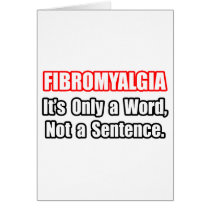 Fibromyalgia...Not a Sentence