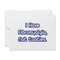 Fibromyalgia...Not Cooties