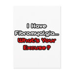 Fibromyalgia...What's Your Excuse?