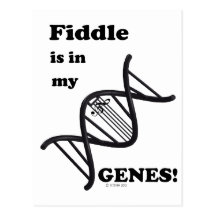 Fiddle Is In My Genes! Post Cards