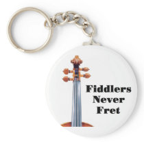 Fiddlers Never Fret Key Ring Keychain