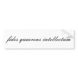 fides quaerens intellectum bumper stickers