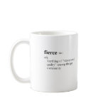 FIERCE COFFEE MUGS