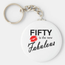 Fifty Is The New Fabulous Key Chains