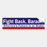 Fight Back, Barack! Bumper Sticker