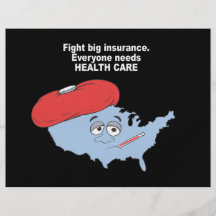 Fight Big insurance, everyone needs health care Flyers