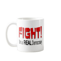 Fight for a Real Democracy Coffee Mug