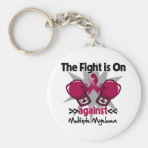Fight is On Against Multiple Myeloma Keychains