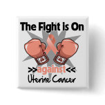Fight is On Against Uterine Cancer Pins