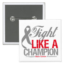 Fight Like a Champion Brain Cancer Pinback Buttons