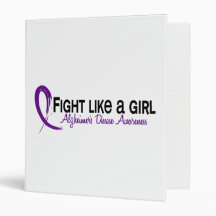 Fight Like A Girl 6.3 Alzheimer's Disease 3 Ring Binder