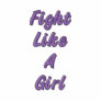 Fight Like A Girl Alzheimer's Disease Embroidered Hooded Sweatshirt