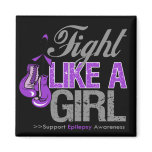 Fight Like a Girl Boxing - Epilepsy Fridge Magnets
