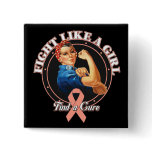 Fight Like a Girl Rosie Riveter - Uterine Cancer Pins