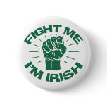 Fight Me I'm Irish