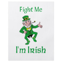 Fight Me I'm Irish Custom Flyer