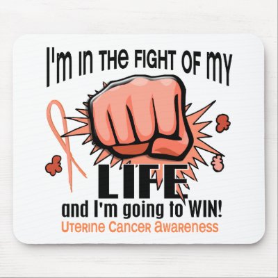 Fight Of My Life 2 Uterine Cancer by awarenessgifts