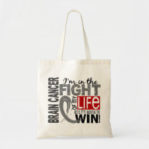 Fight Of My Life Brain Cancer Tote Bag