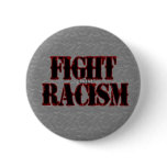 Fight Racism Button