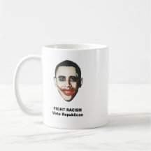 Fight Racism - Vote Republican Coffee Mug