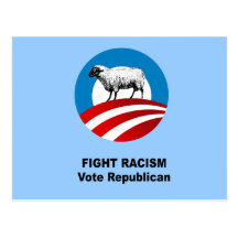 Fight Racism - Vote Republican Postcard