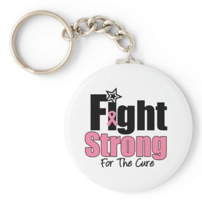 Fight Strong For The Cure Keychain by cancerapparel