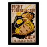 Fight Tuberculosis Obey The Rules Of Health Greeting Cards