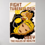 Fight Tuberculosis Obey The Rules Of Health posters