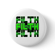 FILTH Music Dubstep Electro Rave Bass DJ FILTH Pinback Button
