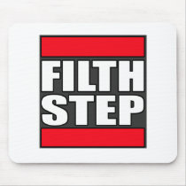 FILTHSTEP Dubstep Filth Filthy Dub Step Mousepad