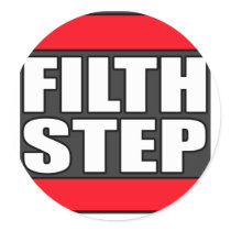 FILTHSTEP Dubstep Filth Filthy Dub Step Round Sticker
