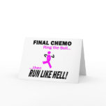 Final Chemo Run Like Hell - Breast Cancer Greeting Cards