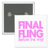 Final Fling Before The Ring! Pin