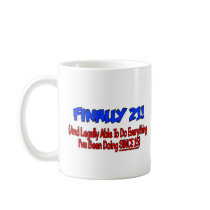 Finally 21! coffee mugs