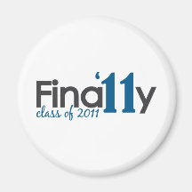 Finally Class of 2011 Refrigerator Magnets