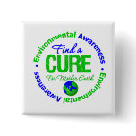 Find A Cure for Mother Earth Button