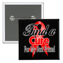 Find a Cure For My Best Friend - Blood Cancer Pin