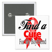 Find a Cure For My Boyfriend - Blood Cancer Pin