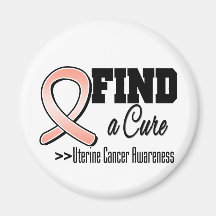 Find a Cure Uterine Cancer Awareness Fridge Magnet