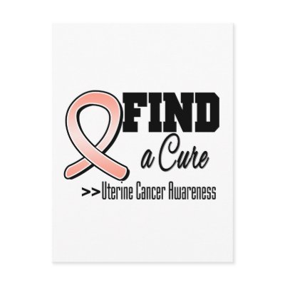 Find a Cure Uterine Cancer Awareness Postcards by giftsforawareness