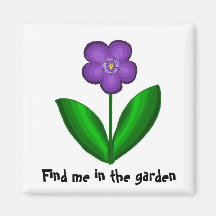 Find me in the garden refrigerator magnet