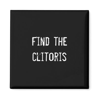 Find the clitoris by funnycustomtshirts