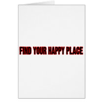 Find Your Happy Place