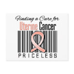 Finding a Cure For Uterine Cancer PRICELESS postcards
